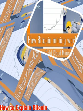 How does bitcoin mining work